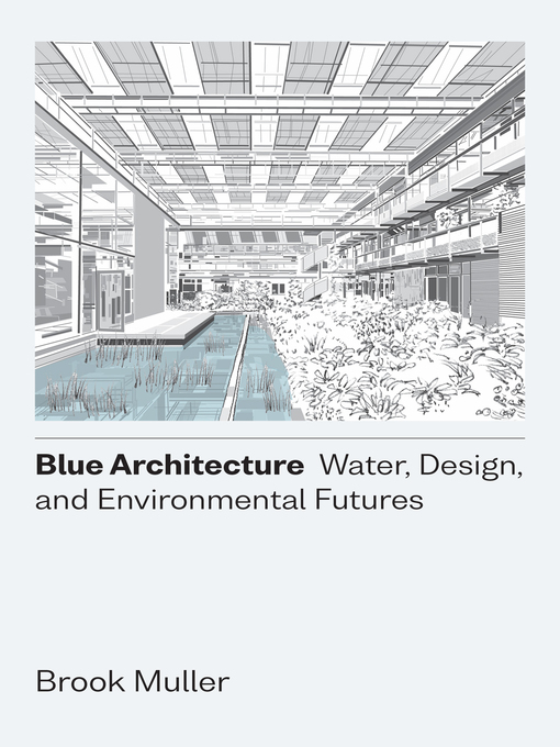 Title details for Blue Architecture by Brook Muller - Available